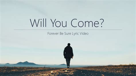 Will You Come Lyric Video Official Youtube