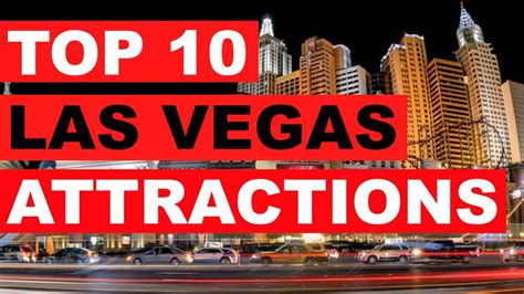 Top 10 Las Vegas Attractions You Must See Nevada News Tv