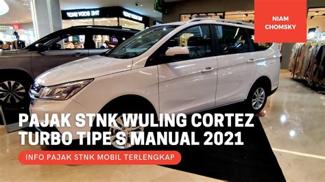 Berapakah Pajak STNK Tahunan Wuling Cortez Turbo Tipe S Manual MT