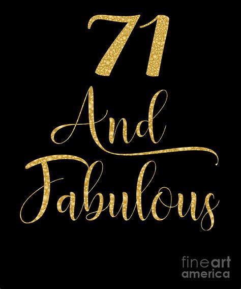 Women 71 Years Old And Fabulous 71st Birthday Party Graphic Digital Art