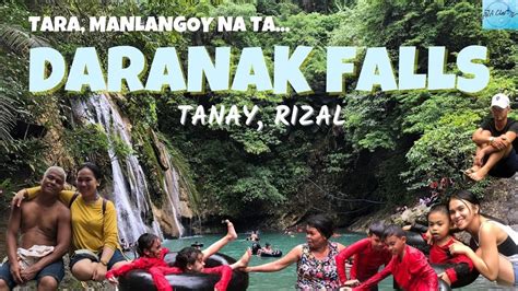 Daranak Falls Talon Ng Daranak In Tanay Rizal Youtube
