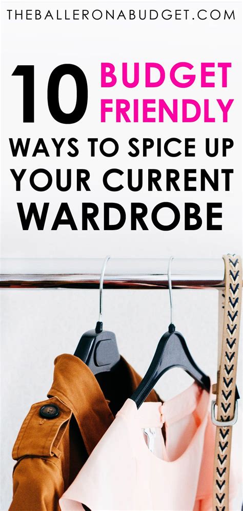 Budget Friendly Ways To Spice Up Your Current Wardrobe The Baller