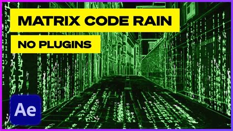 Matrix Resurrections Raining Code Environment After Effects Tutorial