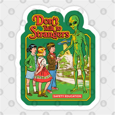 Dont Talk To Strangers Alien Sticker Teepublic Uk