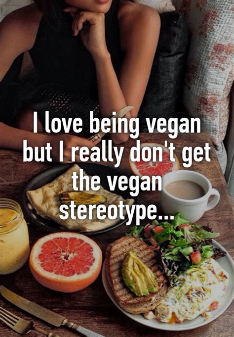 I Love Being Vegan But I Really Dont Get The Vegan Stereotype