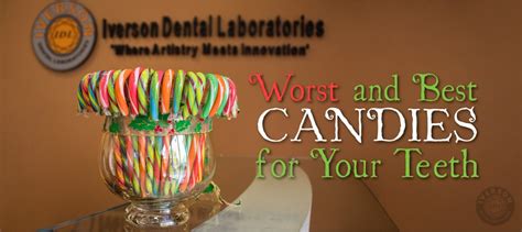 The Worst And Best Candy For Your Teeth Iverson Dental Labs