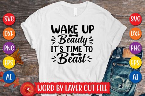 Wake Up Beauty Its Time To Beast Svg De Graphic By Megasvgart