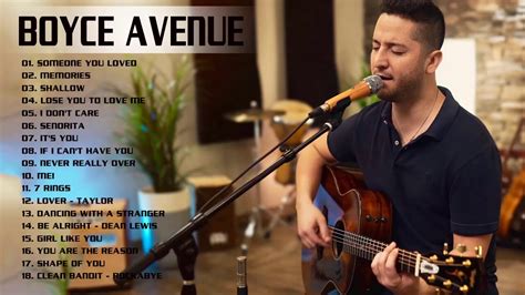 Boyce Avenue Greatest Hits Boyce Avenue Acoustic Playlist 2020 Youtube