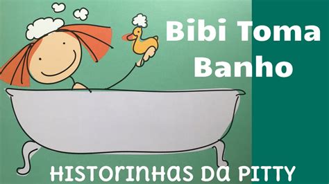 Bibi Toma Banho Historinha História Infantil Sobre Higiene Pessoal