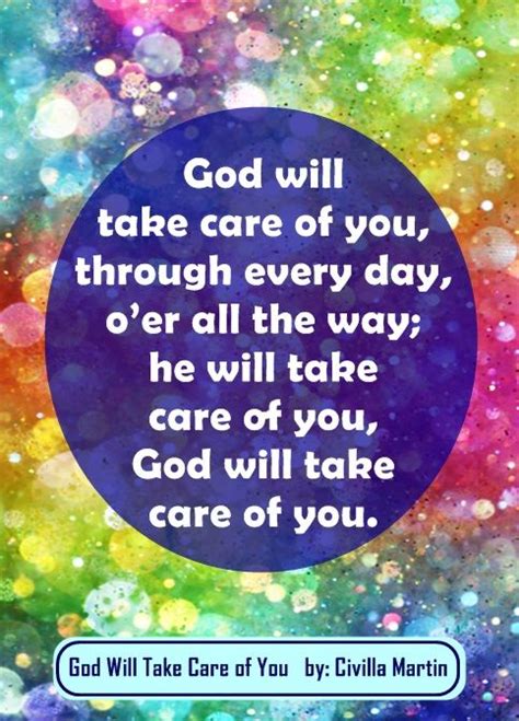 God Will Take Care Of You Quotes About God Spiritual Songs Sing To