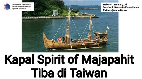 Kapal Spirit Of Majapahit Tiba Di Taiwan Youtube