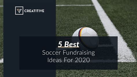 5 Best Soccer Fundraising Ideas For 2020 Blog Creatitive