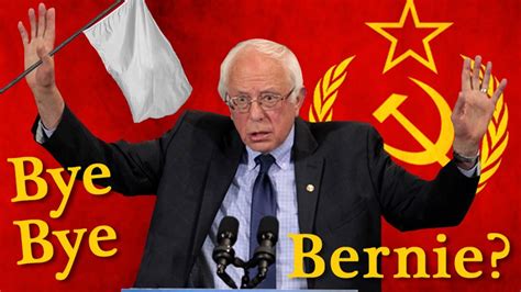 Comrade Sanders Says Bye Bye Maybe Youtube