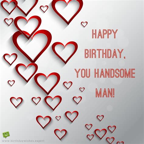Happy Birthday You Handsome Man Romantic Birthday Wishes Birthday