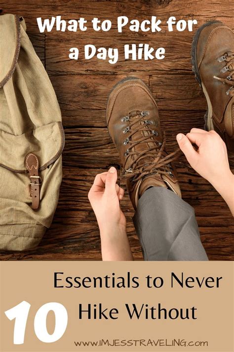 What To Pack For A Day Hike Packing Tips For Travel Hiking What To Pack