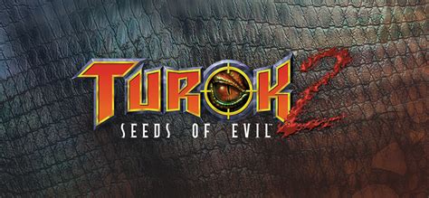 Turok 2 Seeds Of Evil GOG Database
