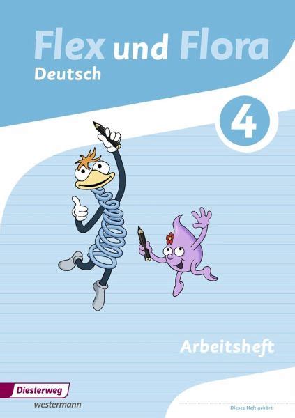 Flex Und Flora 4 Arbeitsheft Deutsch Für Die Ausleihe Schulbücher