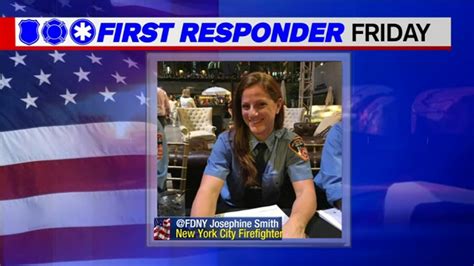 First Responder Friday Josephine Smith Daughter Of Fdny Firefighter