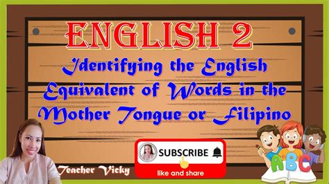 Equivalent English Words Of Mother Tongue Filipino Youtube