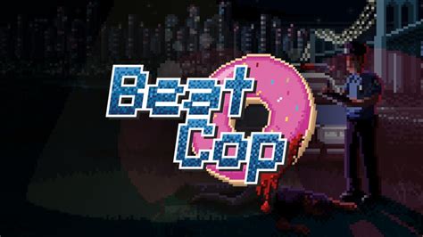 Beat Cop Review