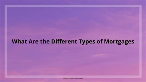 What Are The Different Types Of Mortgages Aeshas Musings