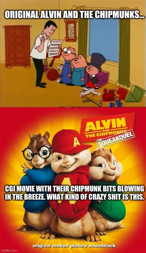 Old School Alvin And The Chipmunks Vs The Newer Stuff Rmemes