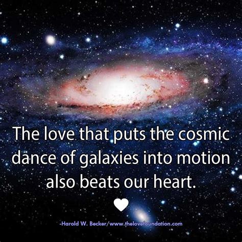 The Love That Puts The Cosmic Dance Of Galaxies Into Motion Also Beats