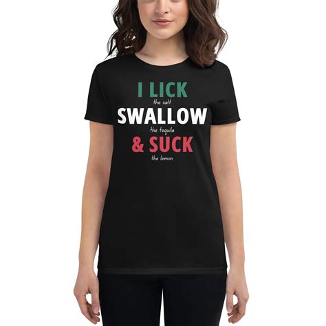 I Lick Swallow Suck Tequila Mexican Flag Colors Womens T Shirt