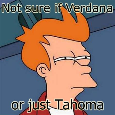 what font was that futurama fry not sure if know your meme