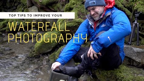 Landscape Photography Top Tips On How To Photograph Waterfalls Youtube