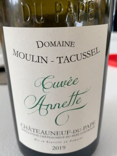 Domaine Moulin Tacussel Cuv E Annette Ch Teauneuf Du Pape Vivino