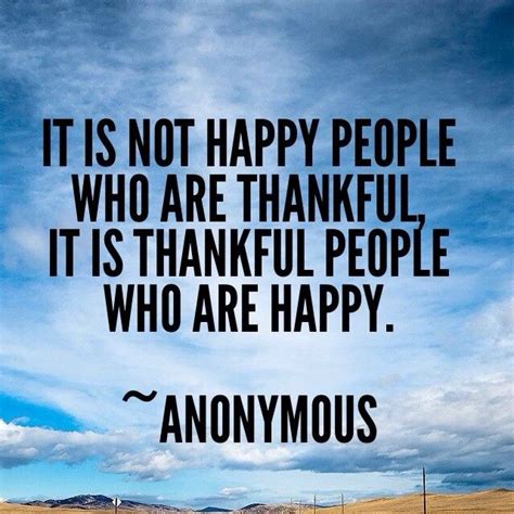 Thankful People Are Happy Happy People Thankful Words Of Wisdom