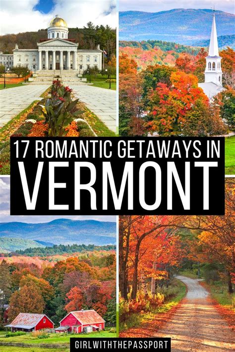 17 Wonderfully Romantic Getaways In Vermont Vermont Vacation Usa