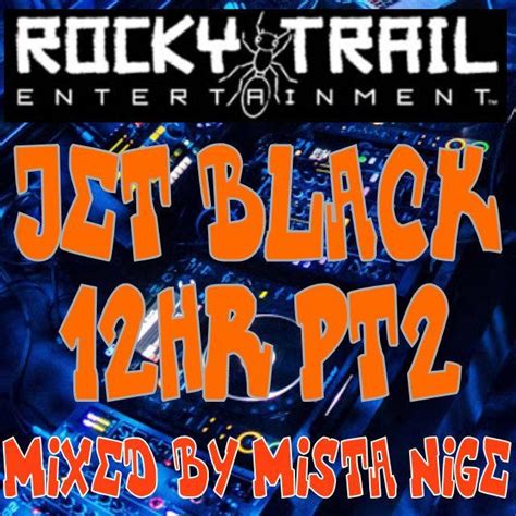 Rocky Trail 12hr Pt2 Nigel J Serato Dj Playlists