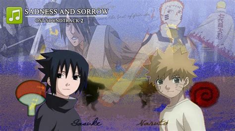 Sadness And Sorrow Ost Soundtrack Naruto Backsound Naruto