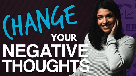 Examples Of Changing Negative Thoughts To Positive Thoughts Youtube
