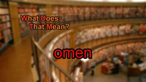 What Does Omen Mean Youtube