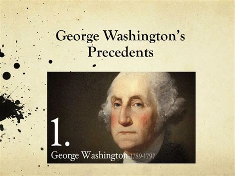 Precedents Established By George Washington Famosoy Mortal