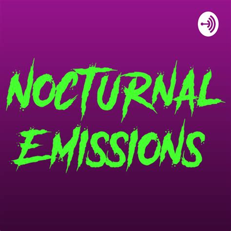 Nocturnal Emissions Podcast Listen Via Stitcher For Podcasts