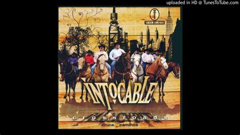 Intocable Vuelve Mi Amor 2007 Youtube