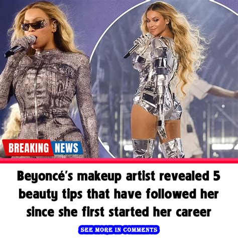 Beyoncé S Makeup Artist Revealed 5 Beauty Tips That Have Followed Her Since She First Started