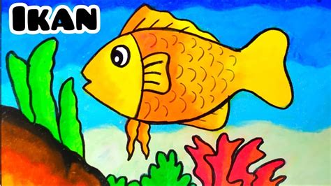 Belajar Cara Menggambar Ikan Yang Mudah Untuk Anak Menggambar Tema