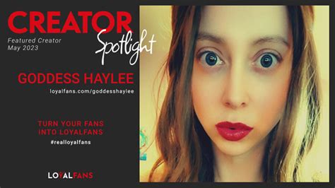 Goddess Haylee Named Loyalfans Featured Creator For May