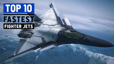 Top 10 Fastest Fighter Jets In The World 2021 Youtube