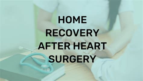 Home Recovery After Heart Surgery Creative Home Therapy