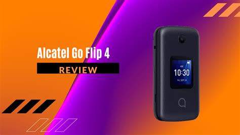 Alcatel Go Flip 4 Review A Modern Touch To The Classic Flip Phone