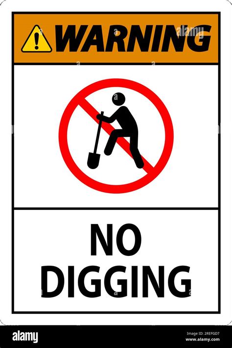 Warning Sign No Digging Sign Stock Vector Image And Art Alamy