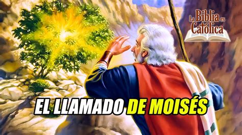 Historia De La Salvación 9 El Llamado De MoisÉs Y El Nombre De Dios Youtube