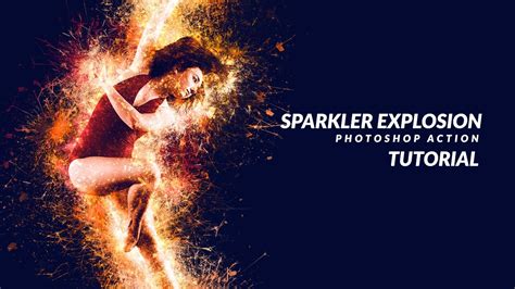 Sparkler Explosion Photoshop Action Tutorial Youtube