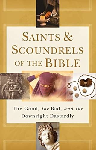 Saints And Scoundrels Of The Bible By John Doe Goodreads